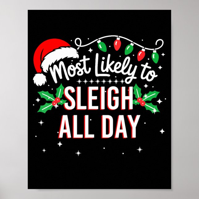 Affiche Most Likely To Sleigh All Day Funny Xmas  (Devant)