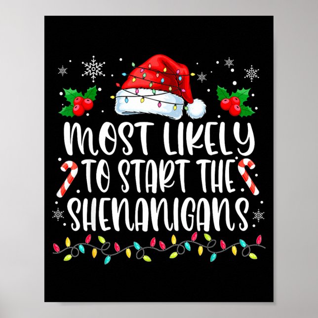 Affiche Most Likely To Start All The Shenanigans Family Ch (Devant)