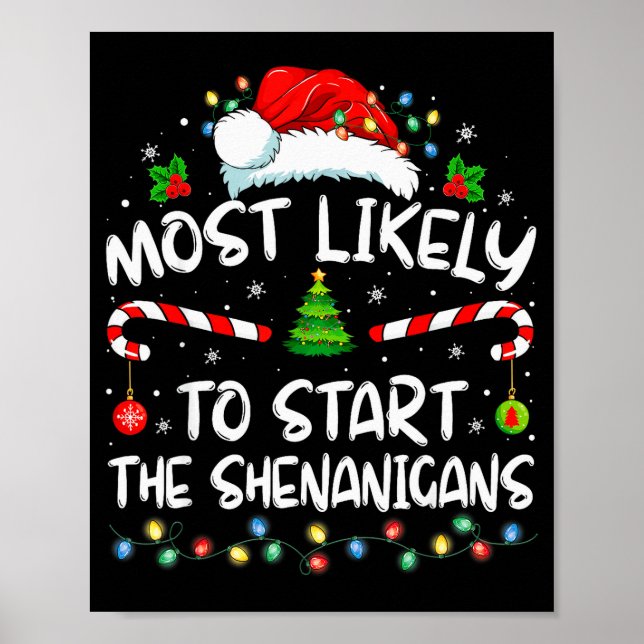 Affiche Most Likely To Start All The Shenanigans Family Xm (Devant)