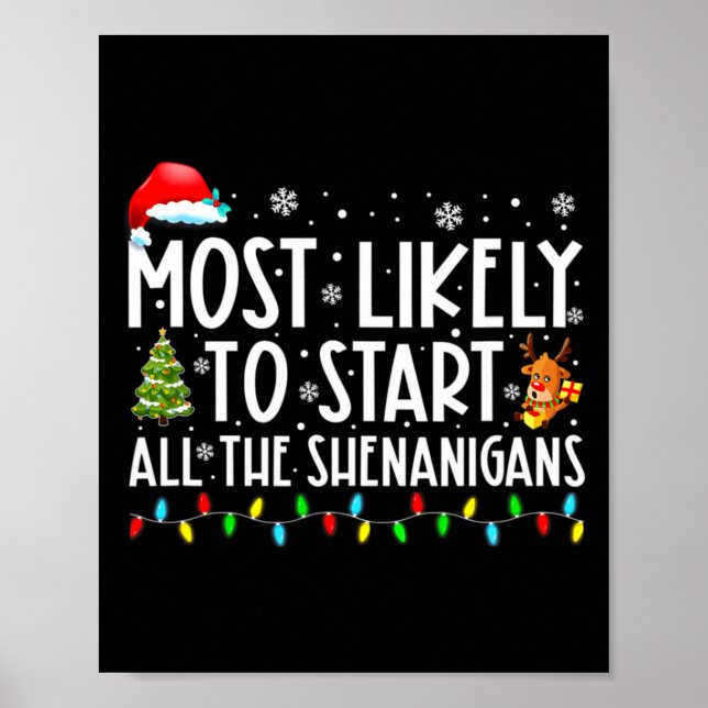 Affiche Most Likely To Start All The Shenanigans Most Like (Devant)