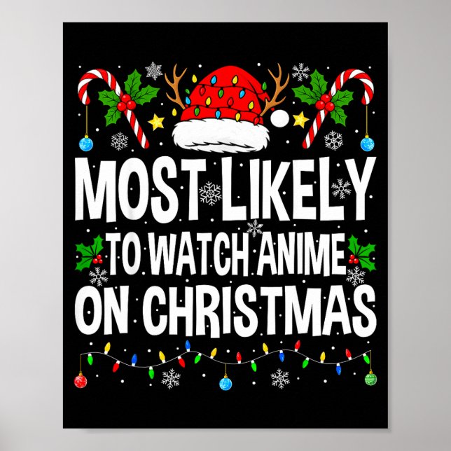Affiche Most Likely To Watch Anime On Christmas Cool Anime (Devant)