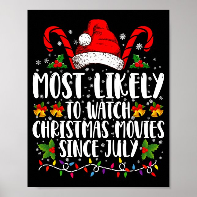 Affiche Most Likely Watch Christmas Movies Since July Xmas (Devant)