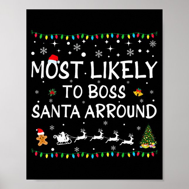 Affiche Most Likelyto Boss Santa Around Funny Family Chris (Devant)