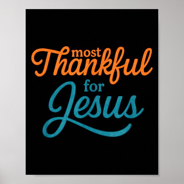 Affiche Most Thankful For Jesus Christian Thanksgiving  (Devant)