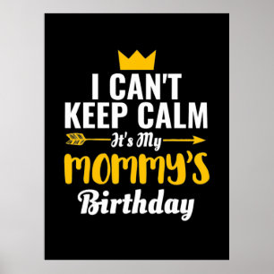 Affiche Mother Art   It Is My Mommys Birthday