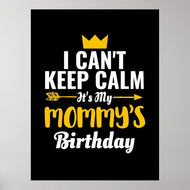 Affiche Mother Art | It Is My Mommys Birthday (Devant)