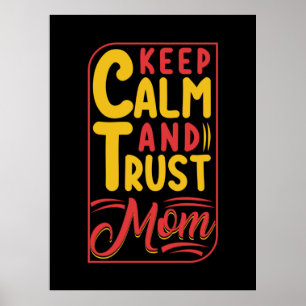 Affiche Mother Gift Keep Calm And Trust Maman