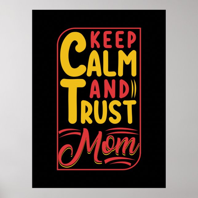 Affiche Mother Gift Keep Calm And Trust Maman (Devant)