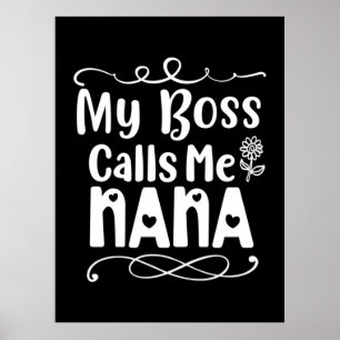 Affiche Mother Gift My Boss Calls Me Nana