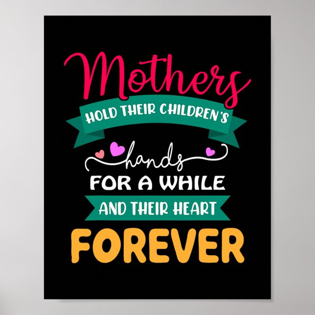 Affiche Mothers Hold Their Children's Hearts Forever (Devant)