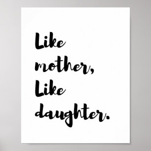 Affiche Mothersday - comme la mère comme la citation de