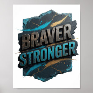 Affiche Motif Artistique BRAVER STRONGER Gris Moderne