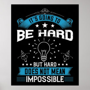 Affiche Motivation - Ça va être dur