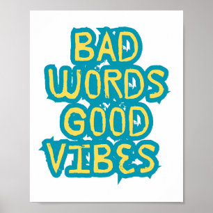 Affiche Motivation de Good Vibes par de mauvais mots