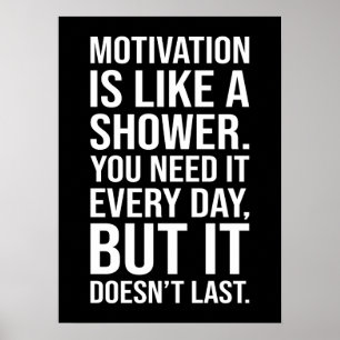 Affiche Motivation est comme une citation de douche - Drôl