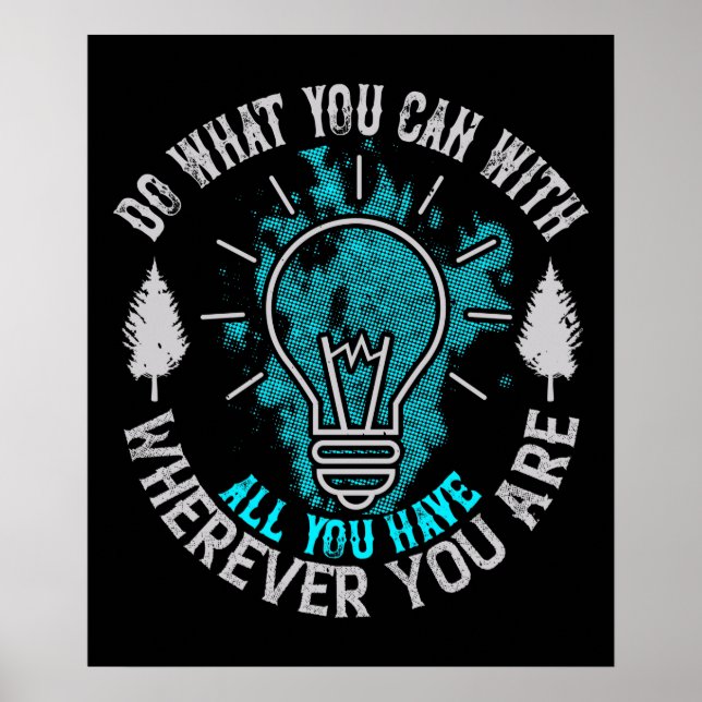 Affiche Motivation - Faites ce que vous pouvez (Devant)