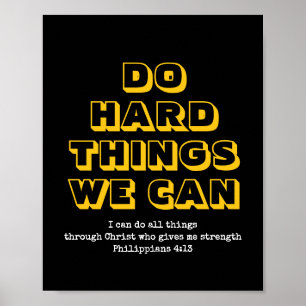 Affiche Motivation   FAITES DES CHOSES DIFFICILES QUE NOUS