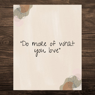 Affiche Motivation "Faites plus de ce que vous aimez"