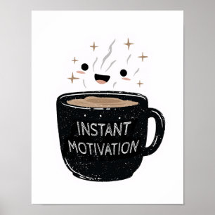 Affiche Motivation Instantanée – Tasse de Café Mignonne Ka