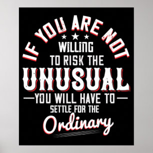 Affiche Motivation - Prêt à prendre le risque inhabituel