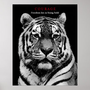 Affiche Motivational Courage Tiger noir blanc