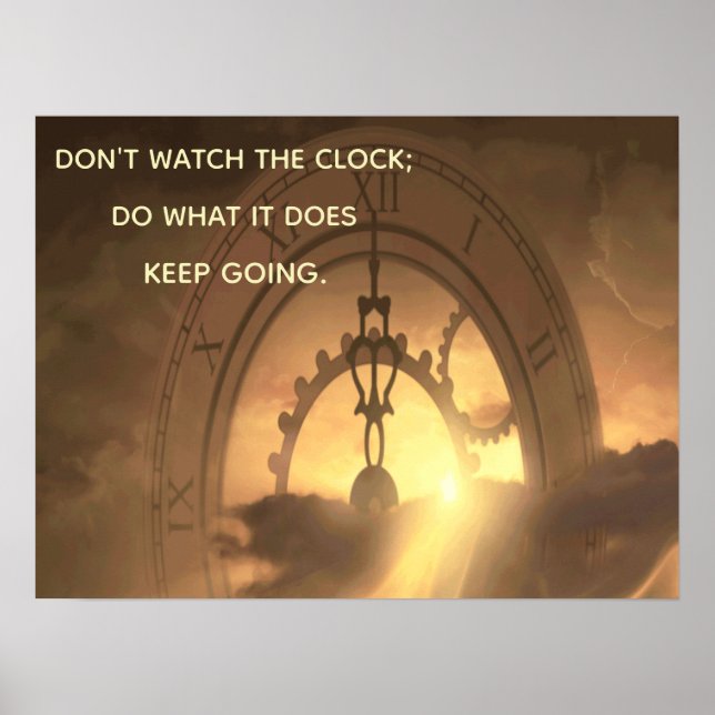Affiche MOtivational NE REGARDE PAS L'HORLOGE FAIRE CE QU' (Devant)