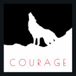 Affiche Motivational Pop Art Courage Wolf Black White<br><div class="desc">Oeuvre numérique - Howling Wolf Computer Animal Art - College Pop Art - Wild Big Animals Ordinateur Images</div>