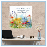 Affiche Motivationnel Rendre Votre Âme Joyeuse Personnalis<br><div class="desc">Belle affiche et message de motivation — fleurs sauvages d'aquarelle et "prenez le temps de faire les choses qui rendent votre âme heureuse" — à quel point c'est vrai et juste. Poster peut être personnalisé avec le message et le nom, qui peut être supprimé si désiré. Pour toute question de...</div>