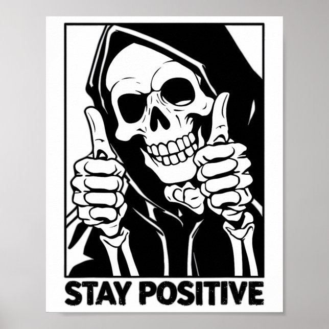 Affiche Motivationnel Rester Positif Squelette Grim Reaper (Devant)