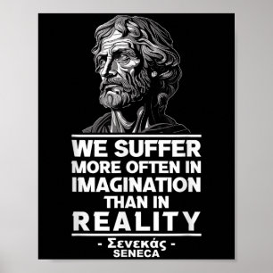 Affiche Motivationnel Seneca stoïcisme Réalité Citation Ph