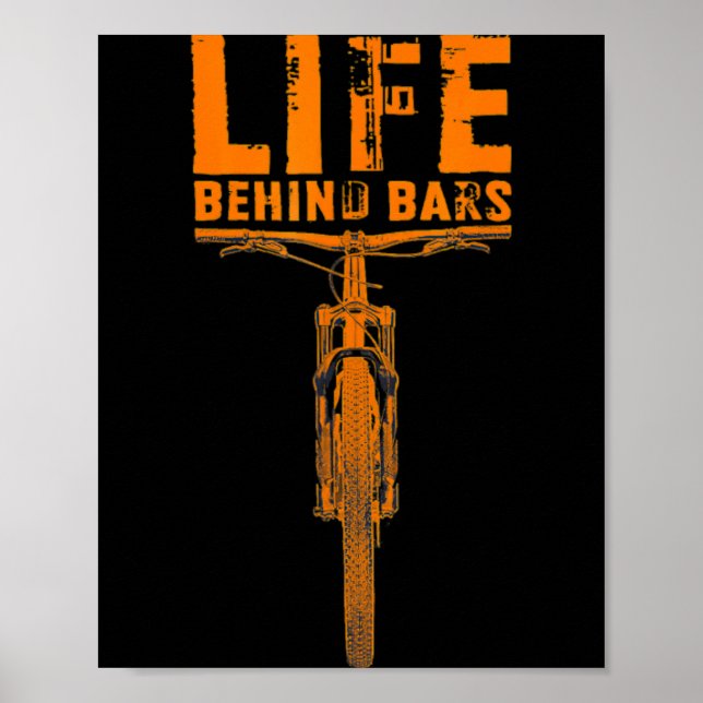 Affiche Mountain Bike Life Behind Bars Funny Big Bike Bike (Devant)
