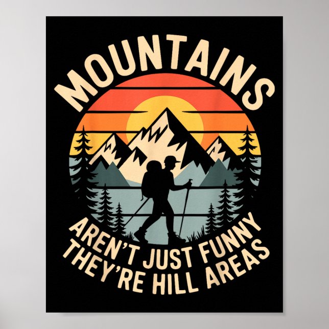 Affiche Mountains Aren't Just Funny They're Hill Areas Dad (Devant)