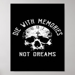 Affiche Mourir avec des souvenirs pas des rêves