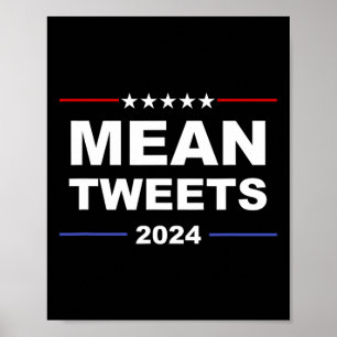 Affiche Moyenne Tweets & amp ; Trump 2024 Groupe D'Équipem