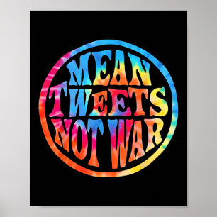 Affiche Moyenne Tweets pas guerre hippie style Trump