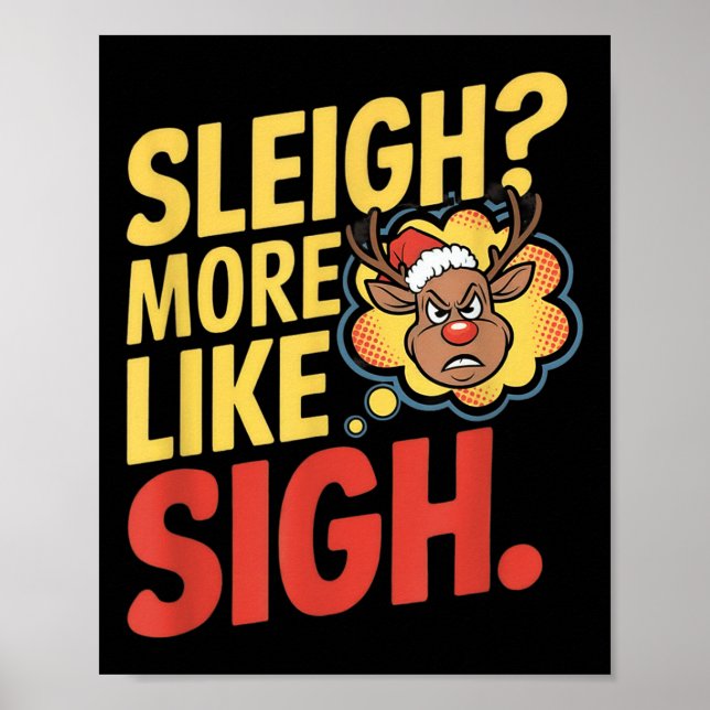 Affiche Mpy Reindeer Sleigh More Like Sigh Sarcastic Chris (Devant)
