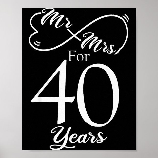 Affiche Mr. &amp; Mrs. For 40 Years 40th Wedding Anniversa (Devant)