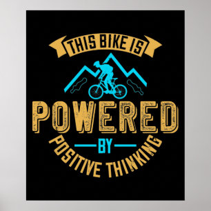 Affiche MTB Bike Is Powered By Positive Thinking