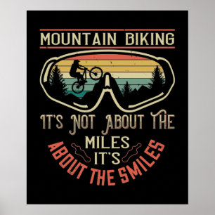 Affiche MTB -It's Not About The Miles But Smiles