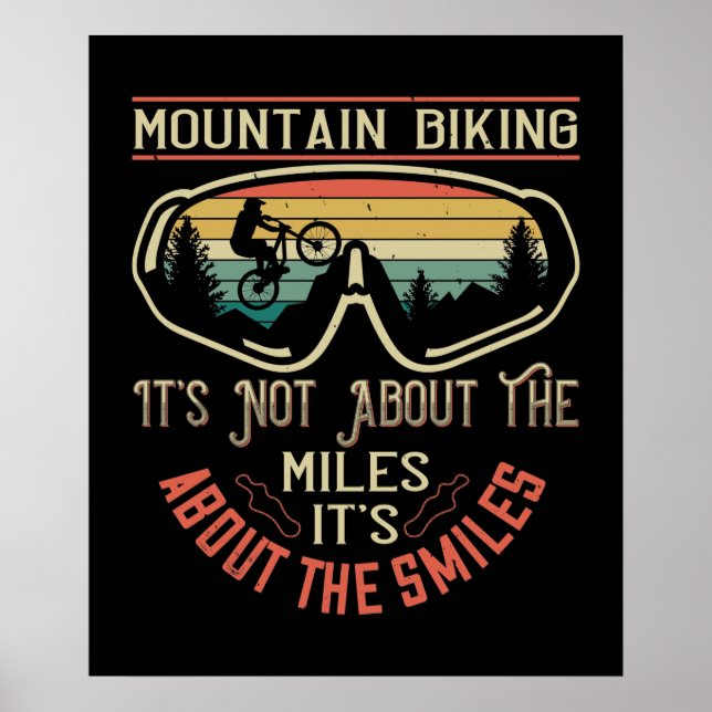 Affiche MTB -It's Not About The Miles But Smiles (Devant)
