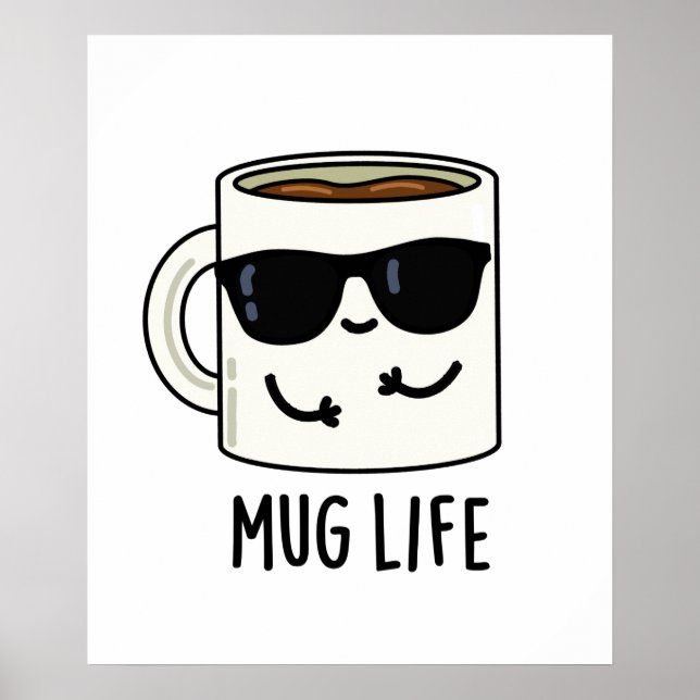 Affiche Mug Life amusant Mug Pun (Devant)