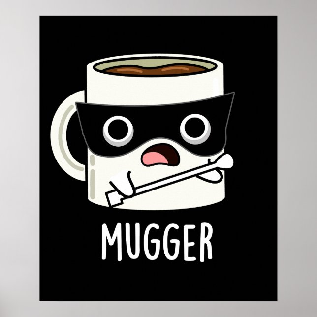 Affiche Mugger Blagues de Tasse Drôle Fond Sombre (Devant)