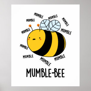 Affiche Mumble Bee Funny Insect Pun