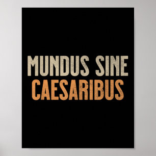 Affiche Mundus Sine Caesaribus