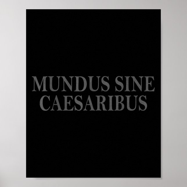 Affiche Mundus Sine Caesaribus Latin Citation Vintage (Devant)