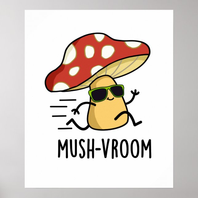 Affiche Mush-vroom Funny Pun de Champignons Rapides (Devant)