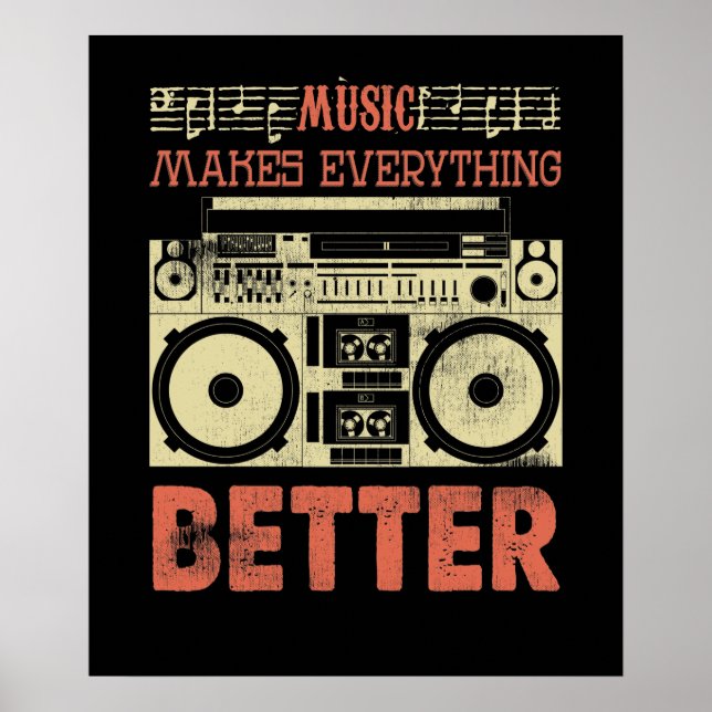 Affiche Music Makes Everything Better Old School Boom (Devant)