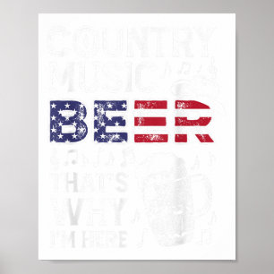 Affiche Musique Country Bière C'est Pourquoi Je Suis Là Us