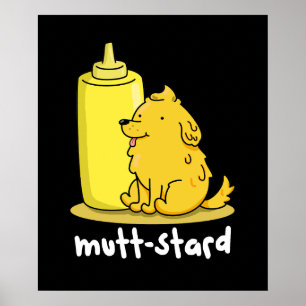 Affiche Mutt-stard Funny Doggy Mustard Pun Dark BG