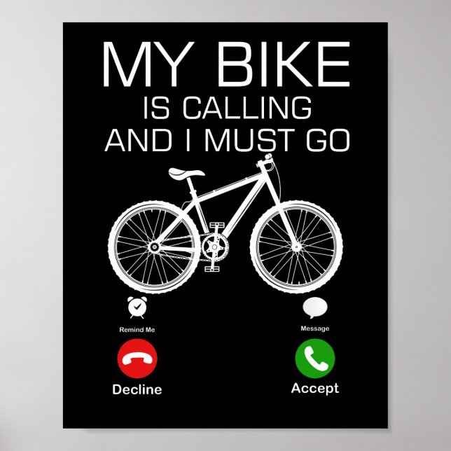 Affiche My Bike Is Calling And I Must Go Bicycle For Biker (Devant)